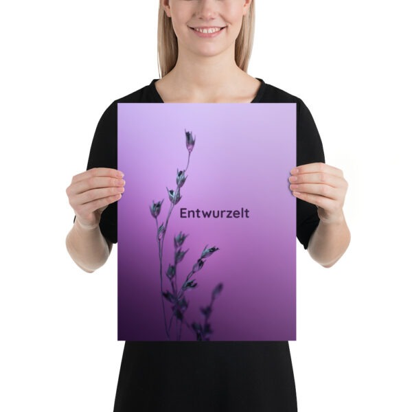 Poster „Entwurzelt“ – Für alle, die etwas verloren haben. Und wissen, was fehlt. (21×30 bis 50×70) – Bild 4