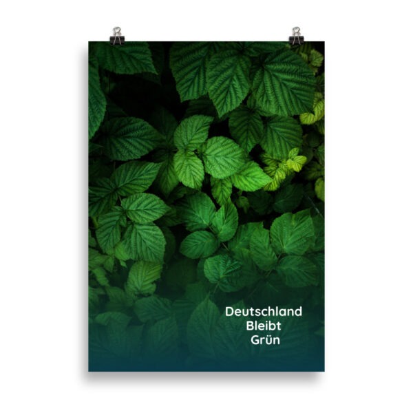 Grünes Poster mit Blättermotiv und weißem Text „Deutschland bleibt grün“ – modernes Naturdesign, inspiriert von Umwelt- und Klimaschutzbewegungen, in Museumsqualität 2